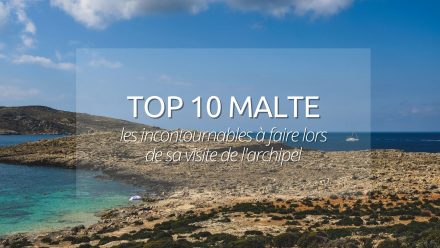 Les 10 lieux à visiter lorsque l’on va à Malte