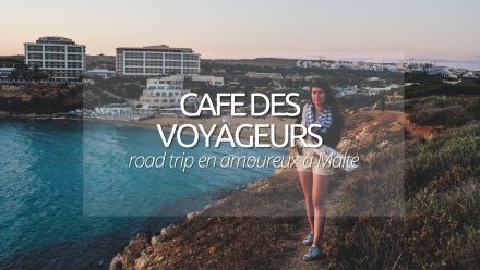 Notre road-trip en amoureux à Malte pour le Café des Voyageurs