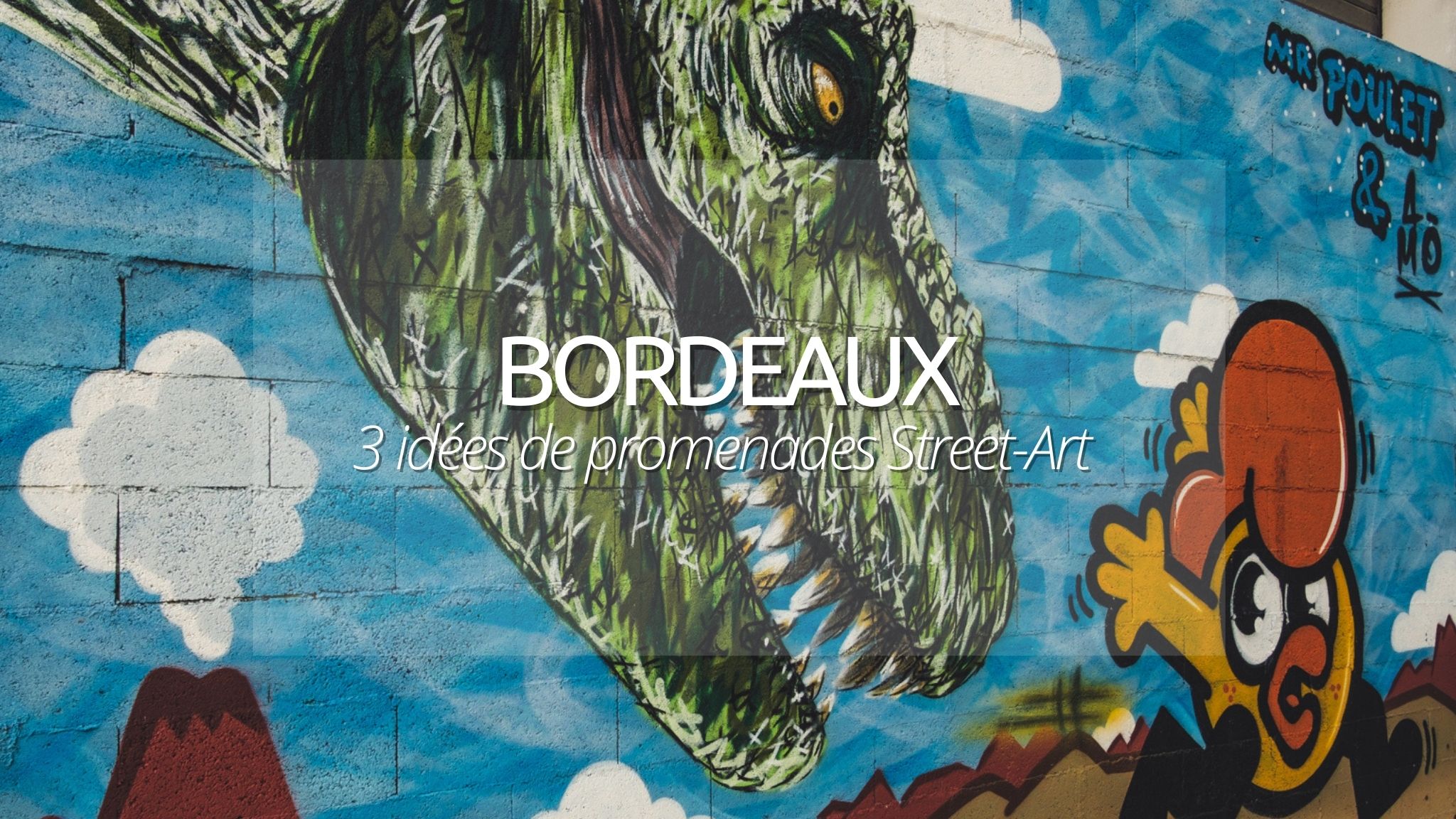 Week-end graffiti : 3 promenades street-art à Bordeaux