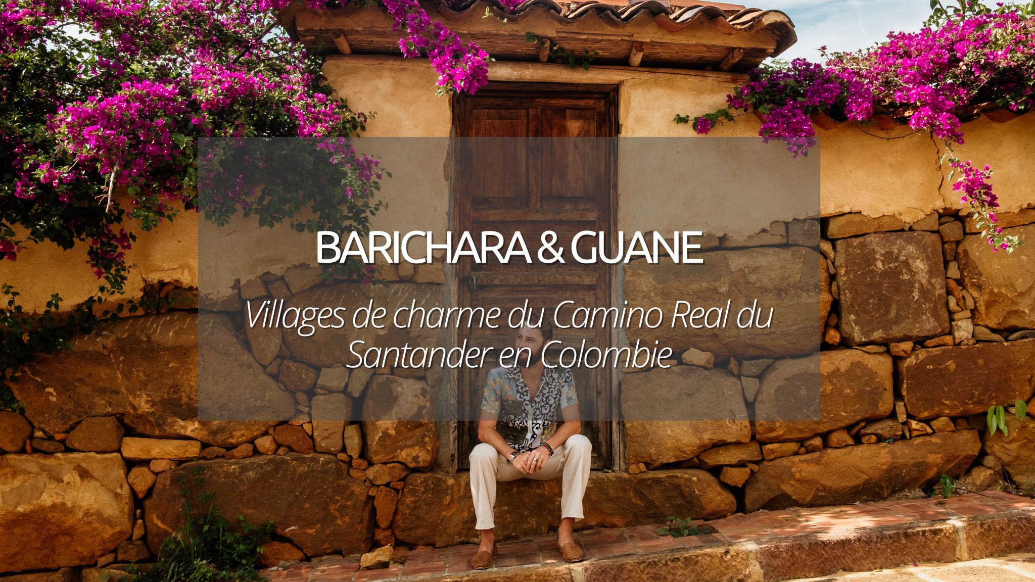 Barichara et Guane, villages étapes de charme du Camino Real en Colombie