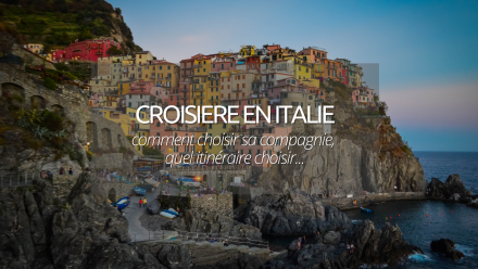 Partir en croisière en Italie : un air marin de Dolce Vita !