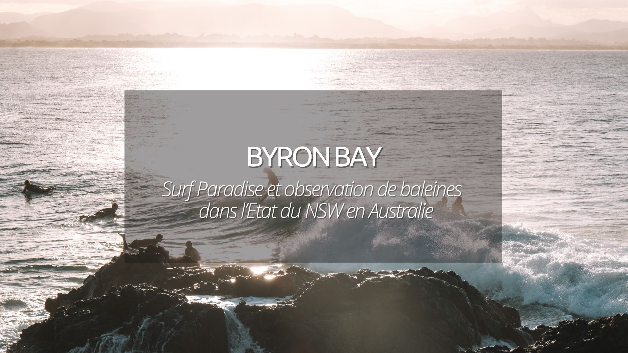 Byron Bay en Australie : surf paradise le plus au Nord du NSW