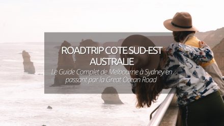 Road Trip de Melbourne à Sydney : itinéraire nature sur la cote du Sud-Est Australien